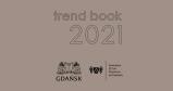TREND BOOK 2021    |    Academy of Fine Arts in Gdańsk